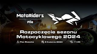 Rozpoczęcie Sezonu Motocyklowego Moto Riders Piła 2024 cz1.