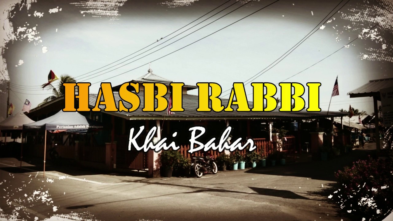 ZIKIR PENENANG JIWA - Hasbi Rabbi (Cover by Khai Bahar ...