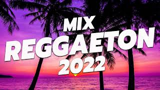 MIX REGGAETON 2022 - LO MAS NUEVO 2022 - LO MAS SONADO