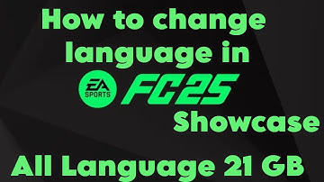 Change all Language in EA FC 25 Showcase TU 9