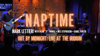 Mark Lettieri Group - "Naptime" (Out by Midnight: Live at the Iridium)