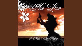 Video thumbnail of "Na Leo Pilimehana - E Huli Ho'i Mai"