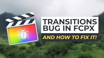 QUICK FIX! Transitions Not Working in Final Cut Pro X 10.6.2