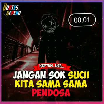 Story WA (jangan sok suci kita sama' pendosa)