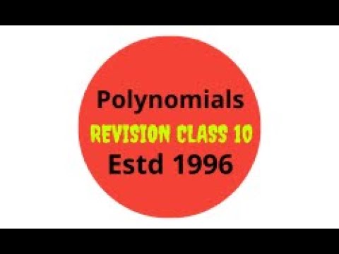 Polynomials Class 10 revision