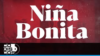 Niña Bonita, Binomio De Oro De América - Video Letra chords
