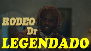 GUNNA_-_Rodeo dr TRADUCAO/LEGENDADO by legend way