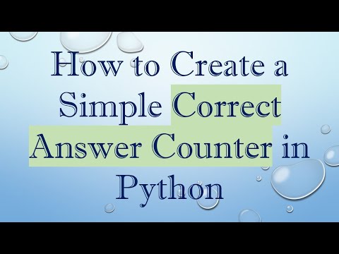 How to Create a Simple Correct Answer Counter in Python