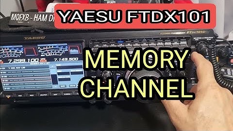 YAESU FTDX101.- VIEW & ADD MEMORY CHANNELS