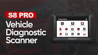 THINKCAR PLATINUM S8 Product Introduction Vehicle Diagnostic Scanner