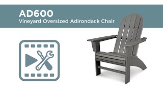 POLYWOOD® AD600 Vineyard Oversized Adirondack Chair Assembly Video