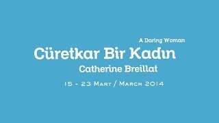 Pera Film Catherine Breillat, Cüretkar Bir Kadın A Daring Woman