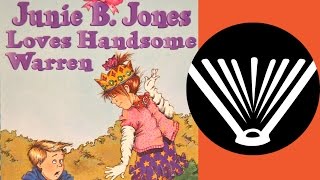 junie b jones loves handsome warren pt 1 a story read aloud from seriouslyreadabookcom