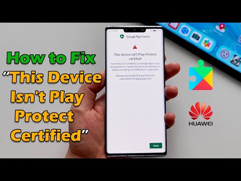 How to Fix This Device Isn&rsquo;t Play Protect Certified | Error By Google Play Services 2021