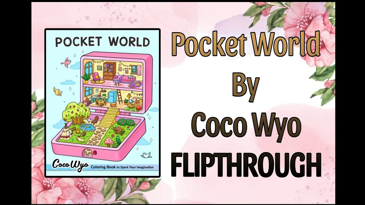 Pocket World Colouring Book By Coco Wyo FLIPTHROUGH - YouTube