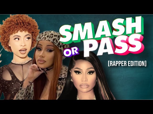 SMASH OR PASS Challenge (Female Rapper Edition) 