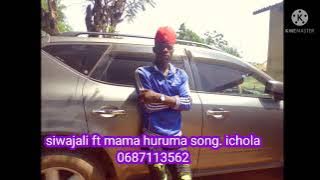 siwajali ft mama ushauli song ichola official audio 2022 ishokela record studio 0747107424