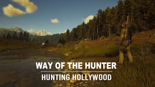 Hunting Hollywood [HUNTING ASMR] - 3 - Way of the Hunter