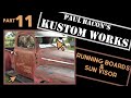FROM LONDON TAXI TO FORD F100 PICK UP. PART 11: RUNNING BOARDS & SUN VISOR