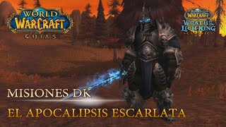 [MISIONES DK - CLASSIC WOTLK] - EL APOCALIPSIS ESCARLATA