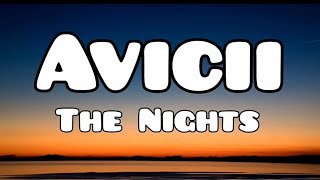 Video thumbnail of "Avicci - The Nights (Lyrics + Sub español)"