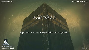 92 سورة الليل مترجمة للغة البرتغالية - Suratu Al-Lail بصوت الشيخ أحمد النفيس