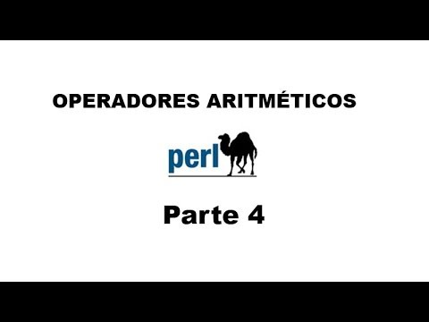 Tutorial de Perl parte 4 - Operadores Aritméticos