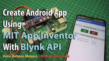 Create Android App Using MIT App Inventor With Blynk API [BM] #raspberrypi #blynk