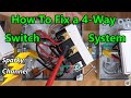 How To Fix a 4-Way Switch System