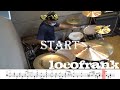 ドラム譜面付き Locofrank START 2012ver を 叩いてみた 