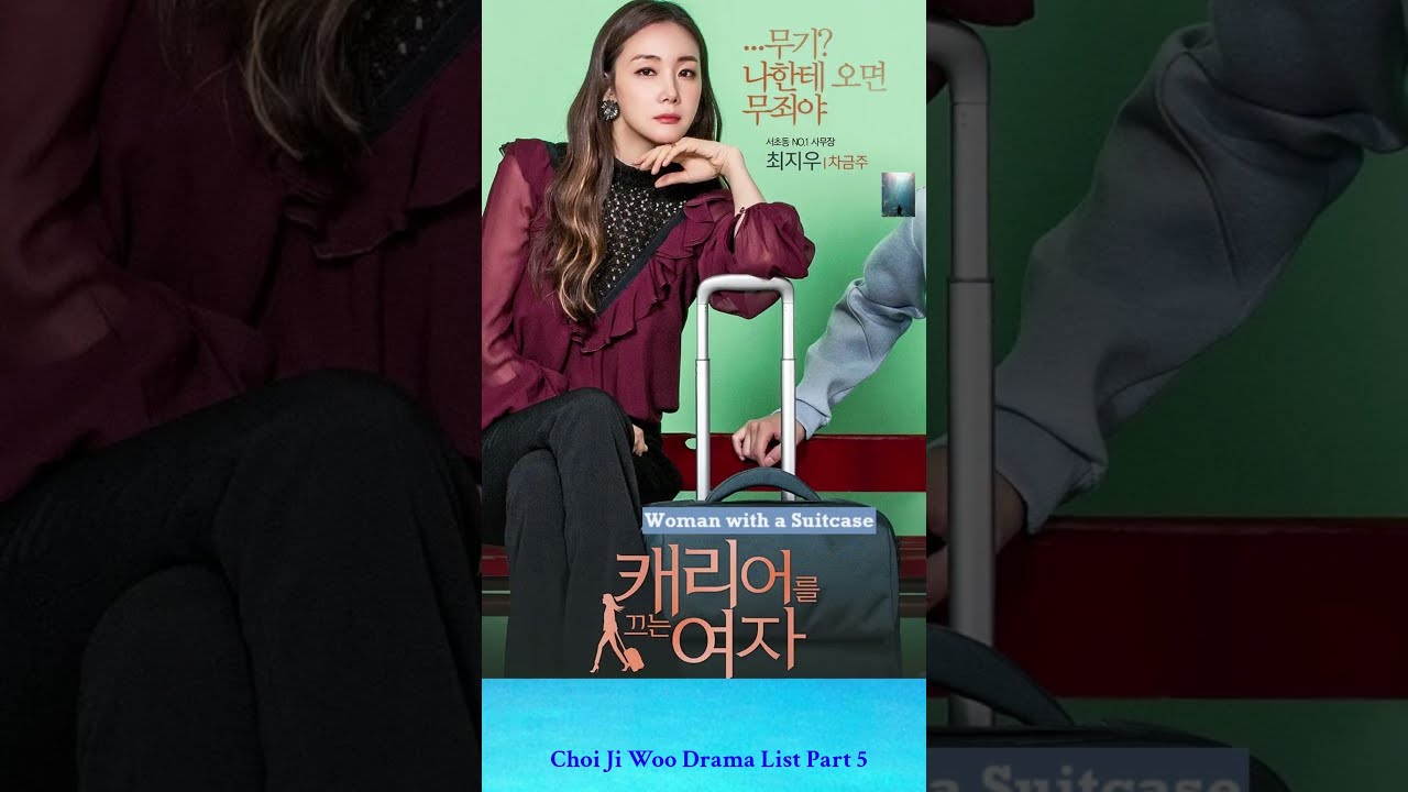 Choi Ji Woo Drama List Part 5 Kdrama Koreadramacast Koreadramalist Koreandrama Koreancinema