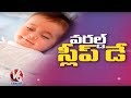 'World Sleep Day'-  Better sleep for a better life- Special program
