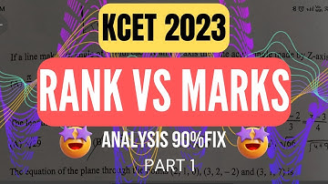 KCET RANK VS MARKS 2023 DETAILED ANALYSIS 💥| PART 1 | KCET RANK PREDICTION 2023 | KCET 2023💚