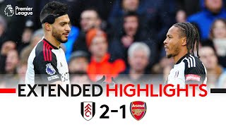 EXTENDED HIGHLIGHTS | Fulham 21 Arsenal | Raúl Jiménez & De CordovaReid Goals Complete Comeback!