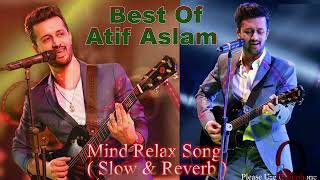 Atif Aslam Mashup ❣️ || Alone Life Mind Fresh Song 🎧 #mindrelaxing #lofi #fresh #foryou #love