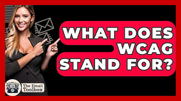 What Does WCAG Stand For? - TheEmailToolbox.com