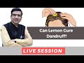 Dandruff Treatment by Lemon Juice | Hindi | Indore