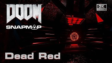 DOOM SnapMap - Dead Red