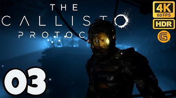 The Callisto Protocol 2022 Playthrough Part 3 PC - Aftermath - (4K 60FPS HDR)