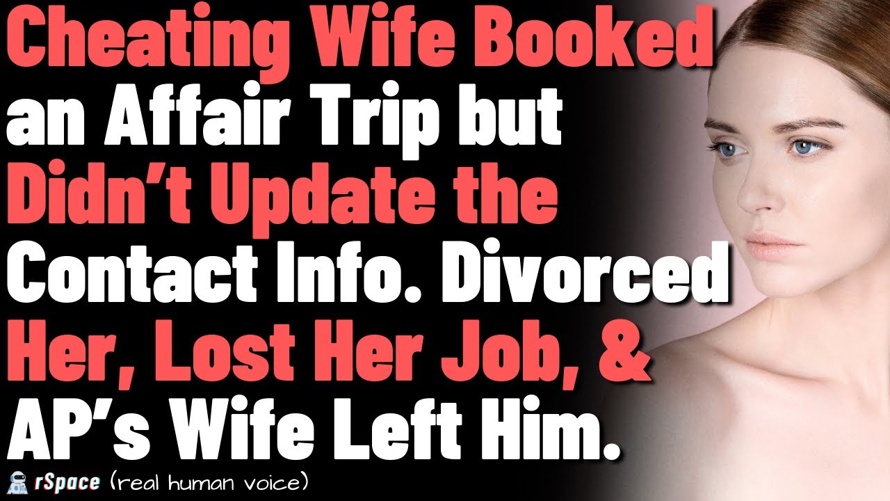 Wife Booked an Affair Trip but Didn’t Update the Contact Info. Divorced Her, Lost Her Job...
