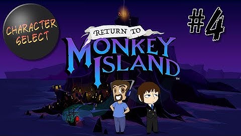 Return to Monkey Island Part 4 - Convoluted Mop Making - CharacterSelect