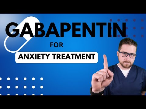 Gabapentin for Anxiety - Does it work? Personal Experience and Professional  Knowledge.