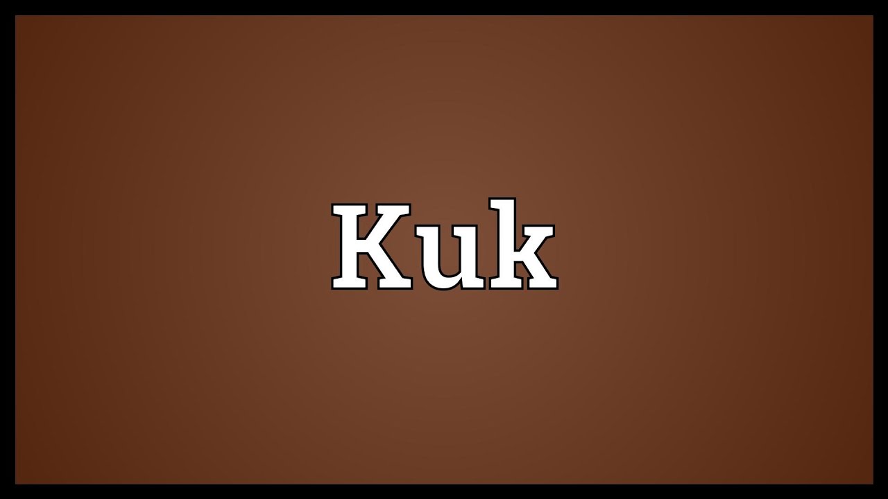 Kuk Meaning YouTube kuk-meaning-youtube
