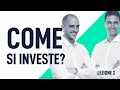 Come investire per principianti: la guida per investire per chi parte da zero | Lezione 2