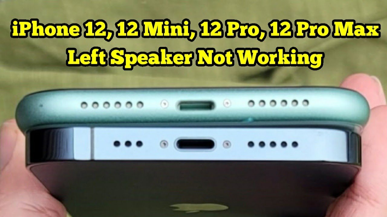 Why Left Speaker Not Working on iPhone 12, 12 Mini, 12 Pro, 12 Pro Max