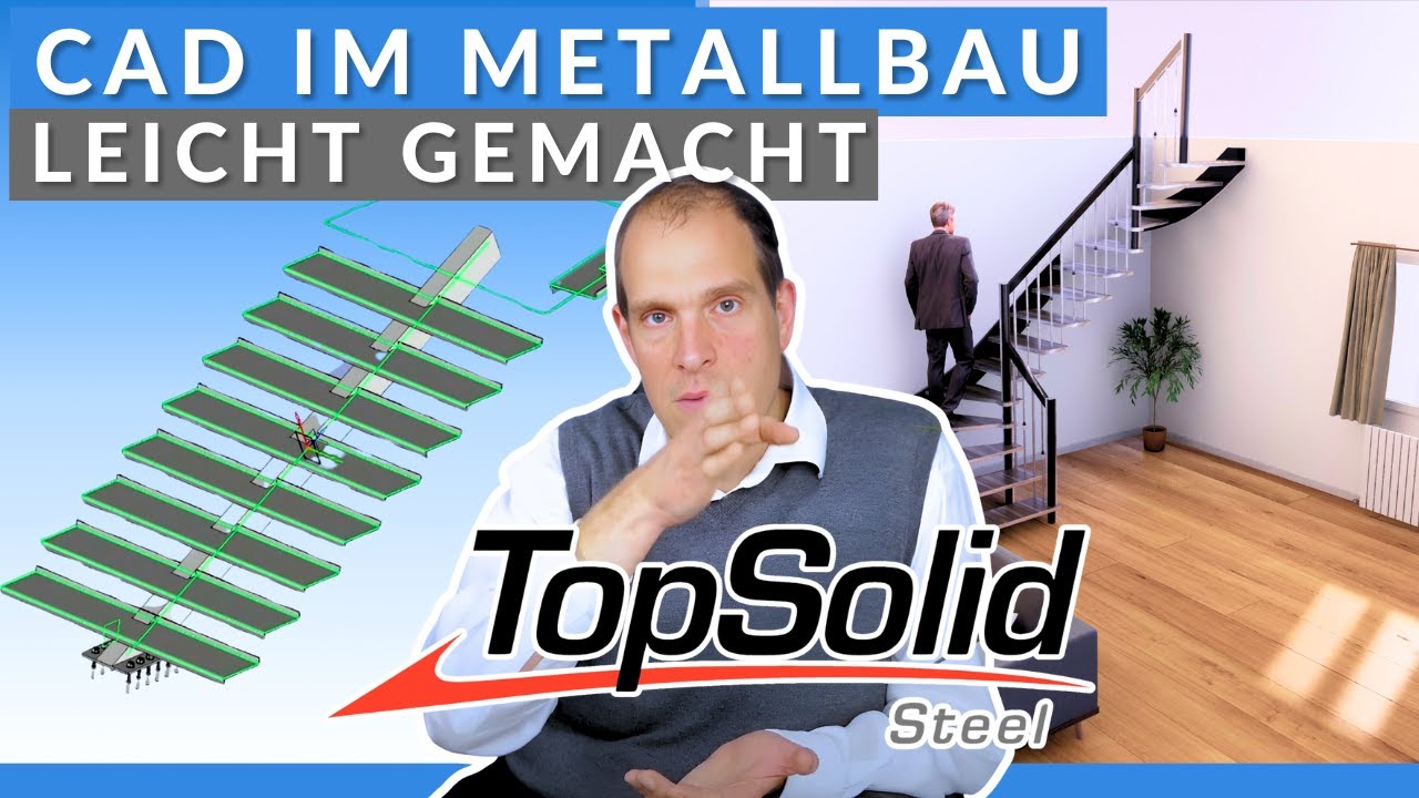 TopSolid'Steel: Hauptfeatures und FAQ - Alles, was Sie über TopSolid'Steel wissen müssen!