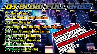 DJ GALA GALA FULL ALBUM || slow full bass