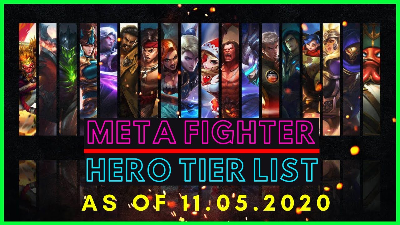 Meta Fighter Heroes November 2020 Fighter Tier List Mobile Legends 2020 Youtube Meta Fighter Heroes November 2020 Fighter Tier List Mobile Legends 2020 Youtube