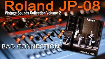 Roland JP-08 | Yazoo - Bad Connection (Instrumental)