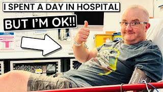 I SPENT A DAY IN HOSPITAL BUT I'M OK | A&E EMERGENCY ROOM VISIT | DAY IN THE LIFE